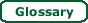 Click for Glossary